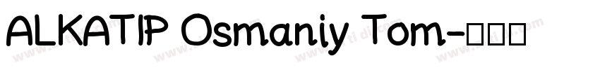 ALKATIP Osmaniy Tom字体转换